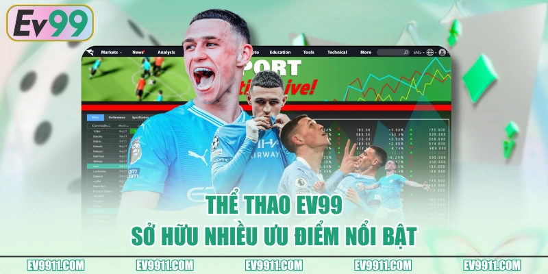 Thể Thao EV99 sở hữu nhiều ưu điểm nổi bật